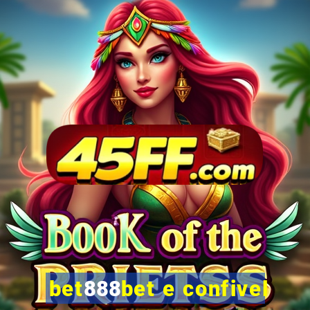 bet888bet e confivel